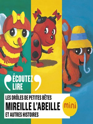 cover image of Mireille l'abeille et 5 autres histoires--Les Drôles de Petites Bêtes